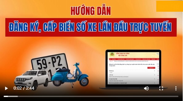 Hướng dẫn cách đăng ký, cấp biển số xe trực tuyến lần đầu