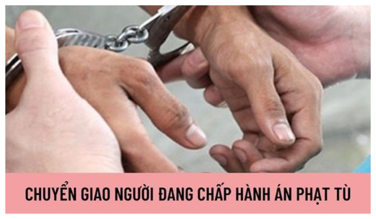Nội dung cơ bản của Dự thảo Luật Chuyển giao người đang chấp hành án phạt tù