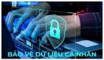 Từ hôm nay, Luật Bảo vệ dữ liệu cá nhân chính thức có hiệu lực thi hành