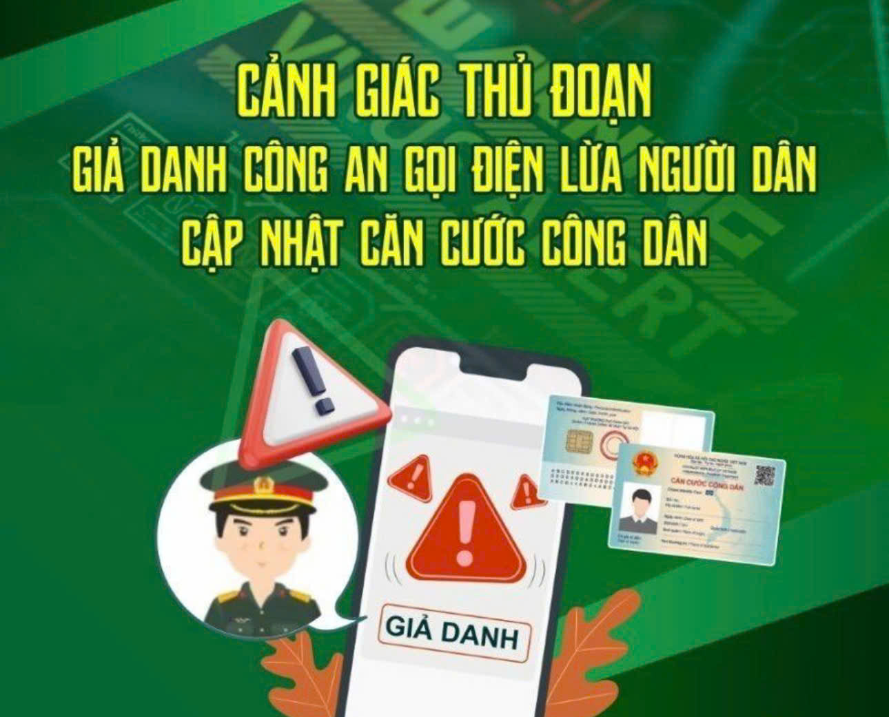 Cảnh giác thủ đoạn giả danh Công an gọi điện lừa người dân cập nhập Căn cước công dân