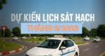 Thông báo dự kiến lịch sát hạch lái xe tháng 6/2026