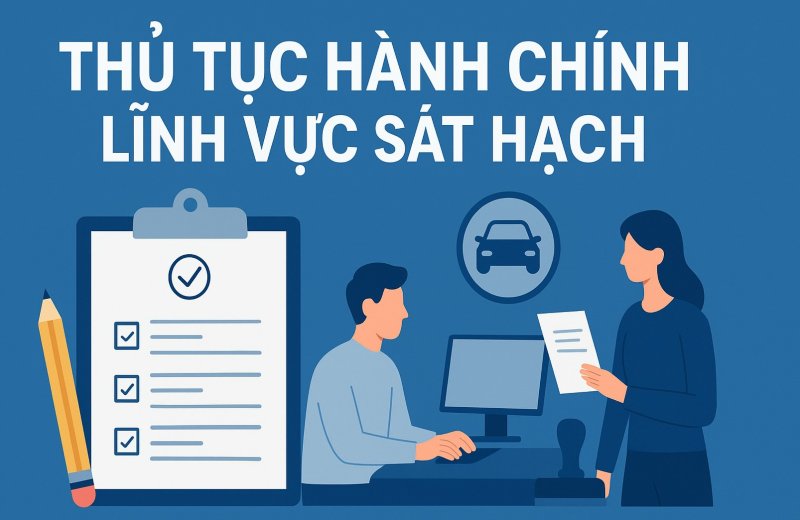 THỦ TỤC HÀNH CHÍNH LĨNH VỰC SÁT HẠCH