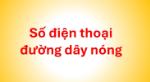 THÔNG BÁO: Số điện thoại đường dây nóng