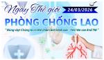 Ngày Thế giới Phòng chống Lao (24/03/2026)