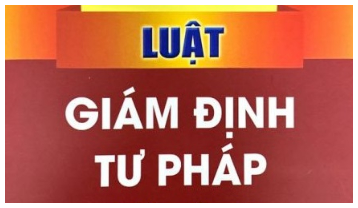 Luật số 105/2025/QH15 của Quốc hội: Luật Giám định tư pháp