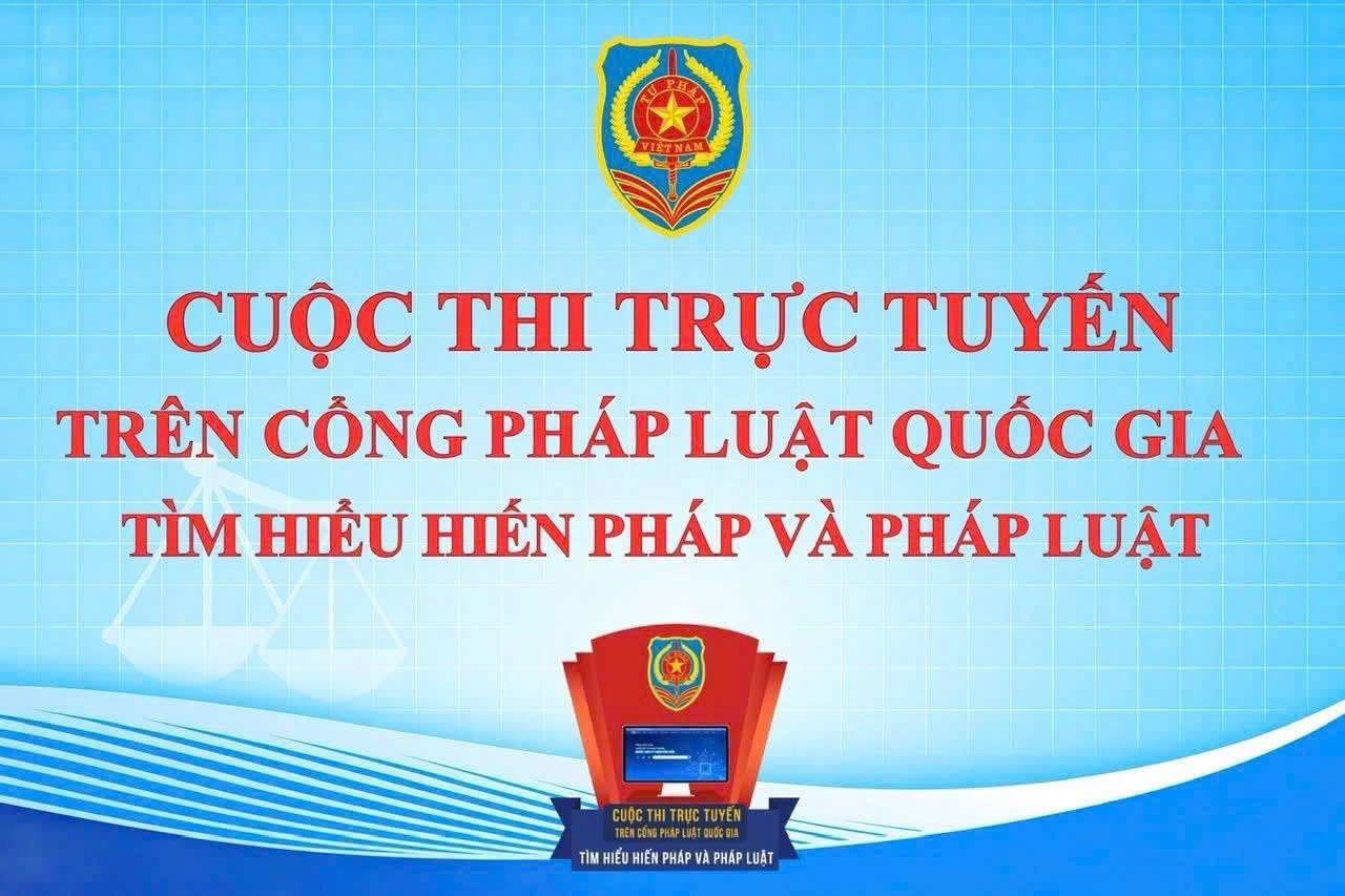 Cuộc thi trực tuyến trên Cổng Pháp luật quốc gia Tìm hiểu Hiến pháp và pháp luật
