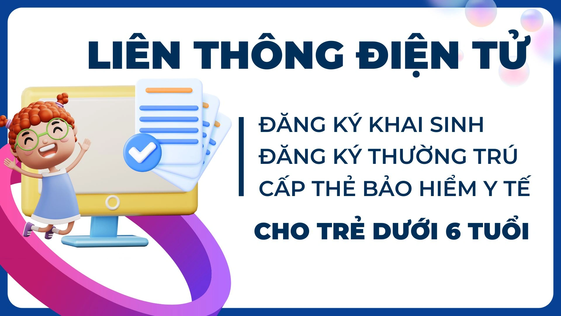 Trẻ được đăng ký khai sinh, thường trú, bảo hiểm y tế và căn cước cùng lúc