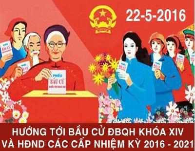 Đẩy mạnh công tác tuyên truyền cổ động Bầu cử đại biểu Quốc hội khóa XIV và đại biểu Hội đồng nhân dân các cấp nhiệm kỳ 2016-2021.