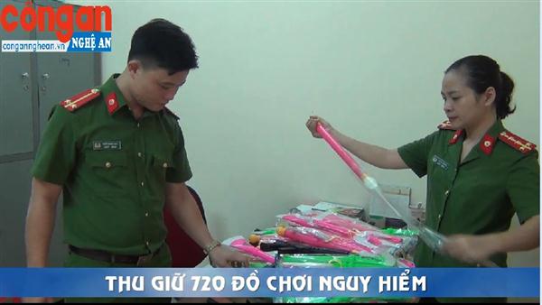 Thu giữ 720 đồ chơi nguy hiểm