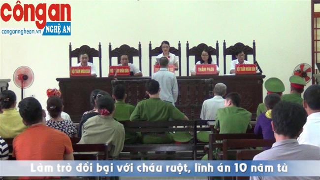 Làm trò đồi bại với cháu ruột lĩnh án 10 năm tù