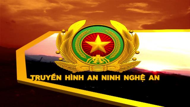 Trang truyền hình An ninh Nghệ An ngày 12.10.2016