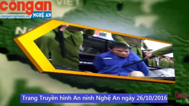 Trang Truyền hình An ninh Nghệ An ngày 26/10/2016