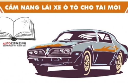 Kinh nghiệm lái xe ô tô cần thiết cho tài xế mới
