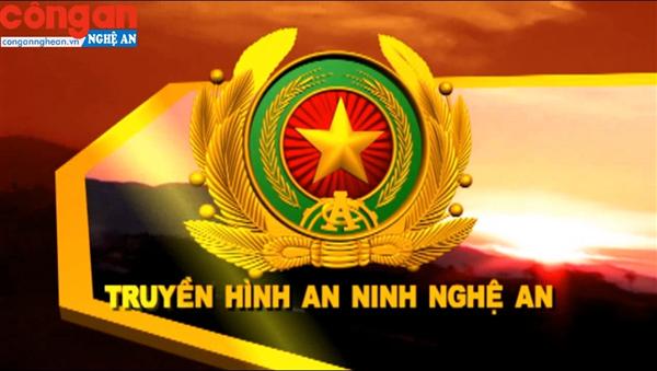 Trang Truyền hình An ninh Nghệ An ngày 08/02/2017