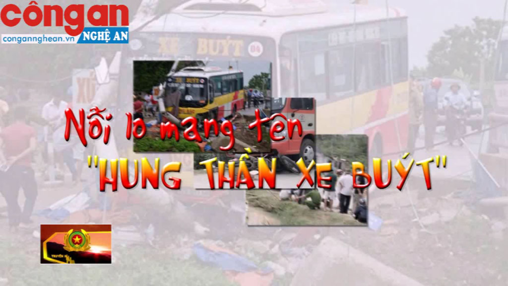 Nghệ An: Nỗi lo mang tên 'Hung thần xe buýt'
