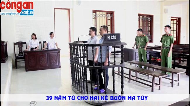 39 năm tù cho 2 kẻ buôn ma túy