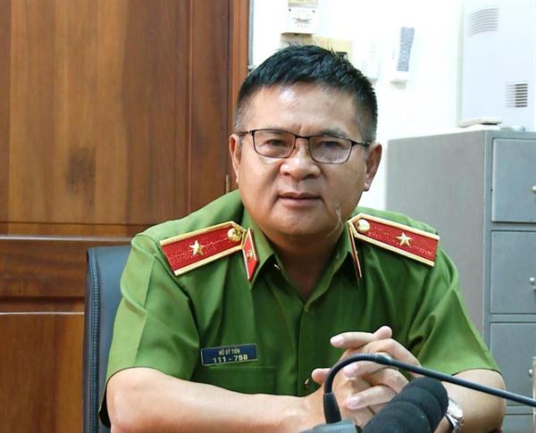 Thiếu tướng Hồ Sỹ Tiến: Chưa bắt được đối tượng, chưa quay về