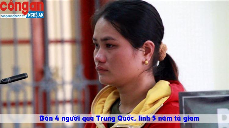 Bán 4 người qua Trung Quốc, lĩnh án 5 năm tù giam