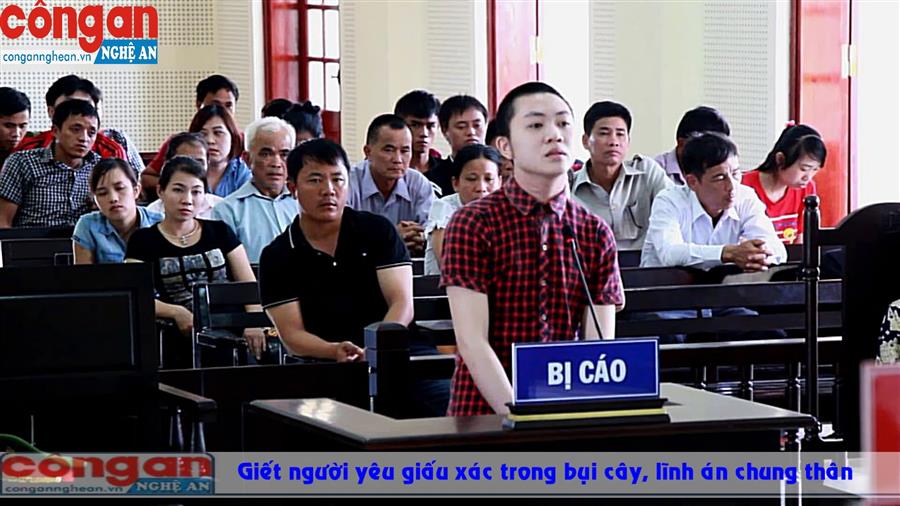 Giết người yêu giấu xác trong bụi cây, lĩnh án chung thân
