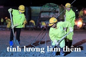 Trả lương thêm giờ áp dụng quy định nào?