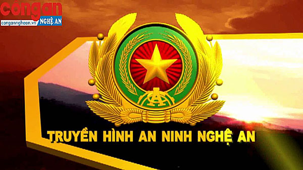 Trang Truyền hình An ninh Nghệ An ngày 9/1/2019