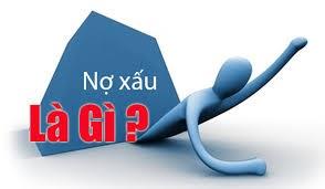 Trường hợp nào bị xếp vào nợ xấu?