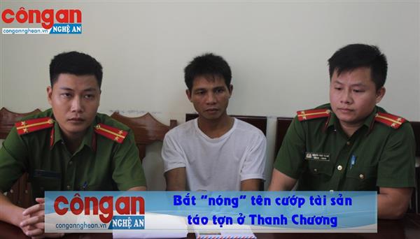 Bắt 'nóng' tên cướp tài sản táo tợn ở Thanh Chương