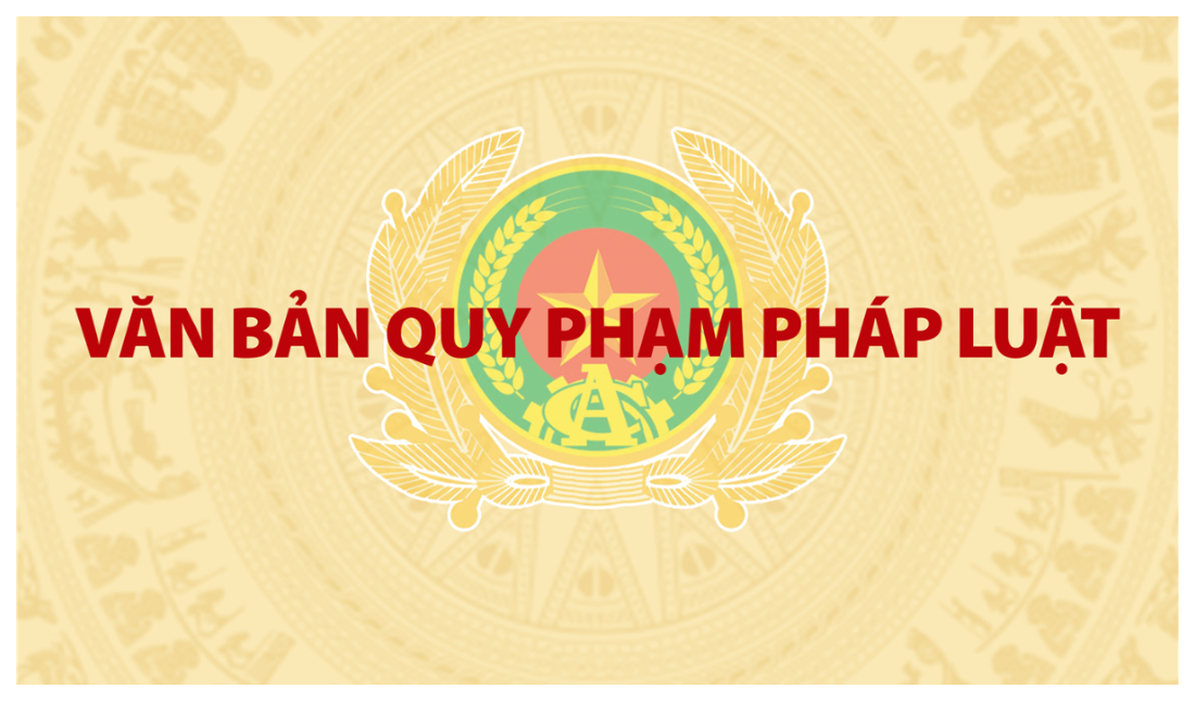 Văn bản quy phạm pháp luật liên quan công tác công an có hiệu lực và lấy ý kiến trong tháng 10/2022