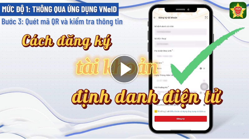 Cách đăng ký tài khoản định danh điện tử