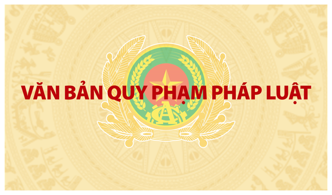 Văn bản quy phạm pháp luật liên quan công tác công an có hiệu lực và lấy ý kiến trong tháng 05/2023