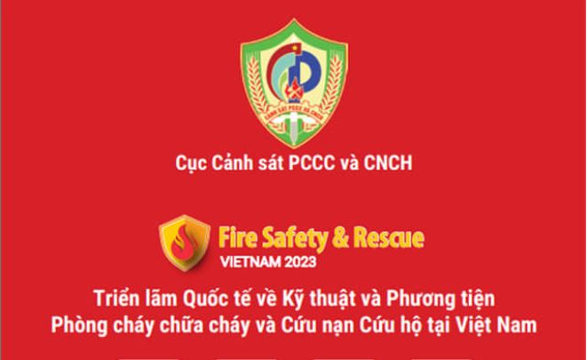 Triển lãm quốc tế về kỹ thuật, phương tiện phòng cháy, chữa cháy và thiết bị an ninh, an toàn năm 2023