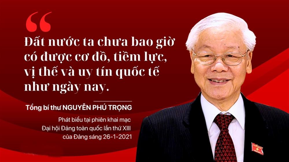 ''Đất nước ta chưa bao giờ có được cơ đồ, tiềm lực, vị thế và uy tín quốc tế như ngày nay''