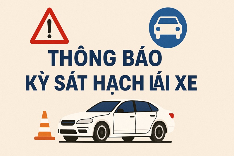Thông báo kỳ sát hạch lái xe ngày 04/6/2025