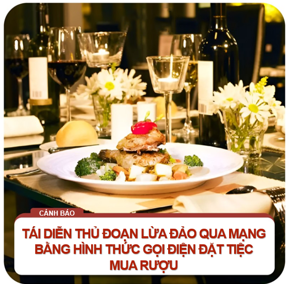 Cảnh báo tái diễn lừa đảo bằng hình thức đặt tiệc và nhờ mua rượu