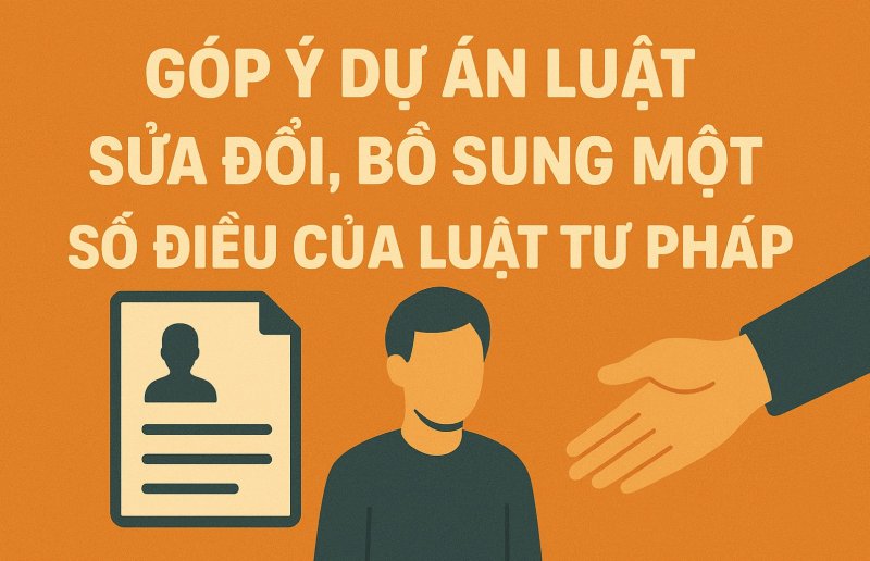 Tài liệu lấy ý kiến góp ý vào dự thảo Luật sửa đổi, bổ sung một số điều của Luật Lý lịch tư pháp