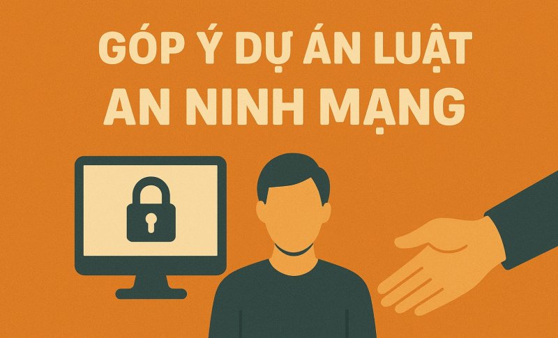 Tài liệu lấy ý kiến góp ý vào dự thảo Luật An ninh mạng